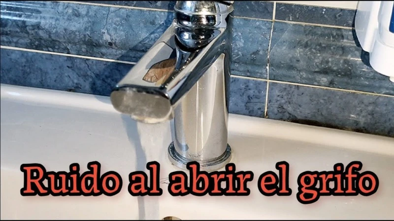 Soluciones para grifos ruidosos cuando se abren